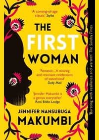 The First Woman - Jennifer Nansubuga Makumbi, Oneworld Publications