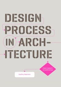 Design Process in Architecture - Geoffrey Makstutis, Laurence King 1