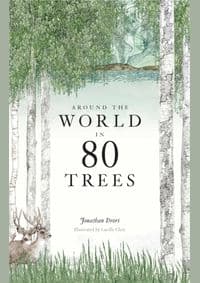 Around the World in 80 Trees - Jonathan Drori, Laurence King 1