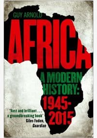 Africa: A Modern History - Guy Arnold, Atlantic Books