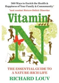Vitamin N - Richard Louv, Atlantic Books