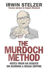 The Murdoch Method - Irwin Stelzer, Atlantic Books