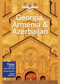 Georgia Armenia & Azerbaijan 6 - Lonely Planet, Tom Masters, Joel Balsam, Jenny Smith, Lonely Planet Global Limited 1