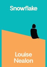 Snowflake - Louise Nealon, Manilla Press 1