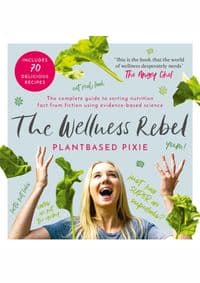 The Wellness Rebel - Plantbased Pixie, Head of Zeus