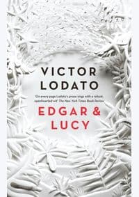Edgar and Lucy - Victor Lodato, Head of Zeus 1
