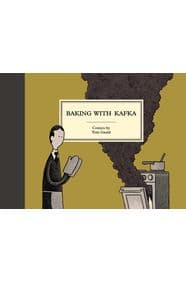 Baking with Kafka - Tom Gauld, Canongate Books