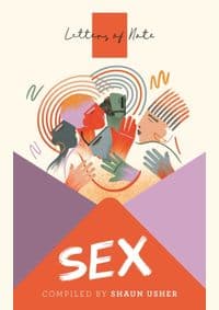 Letters of Note: Sex - autor neuvedený