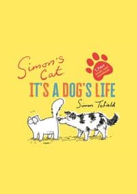 Simons Cat Its a Dogs Life - autor neuvedený