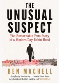 The Unusual Suspect - Ben Machell, Canongate Books 1