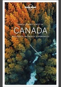 Best Of Canada 2 - Lonely Planet, Brendan Sainsbury, Ray Bartlett, Oliver Berry, Gregor Clark, Shawn Duthie, Steve Fallon, Anna Kaminski, Adam Karlin, John Lee, Lonely Planet Global Limited