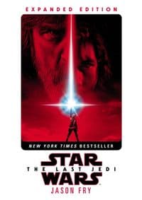 The Last Jedi: Expanded Edition (Star Wars) - Jason Fry, Cornerstone