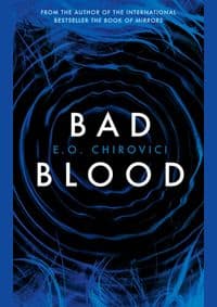 Bad Blood - E. O. Chirovici, Profile Books