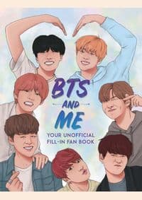BTS and Me : Your Unofficial Fill-In Fan Book - Becca Wright, Michael O'Mara Books 1