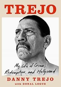 Trejo My Life of Crime, Redemption and Hollywood - Danny Trejo, BONNIER ZAFFRE EXPORT 1
