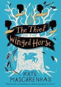 The Thief on the Winged Horse - Kate Mascarenhas, Head of Zeus 1