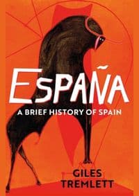 Espana: A Brief History of Spain - Giles Tremlett, Apollo 1