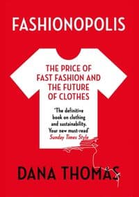Fashionopolis : The Price of Fast Fashion - and the Future of Clothes - autor neuvedený 1