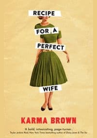 Recipe for a Perfect Wife - Karma Brown, Legend Press Ltd
