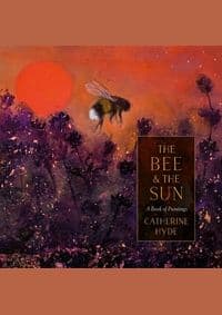 The Bee and the Sun - Catherine Hyde, Head of Zeus