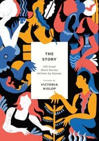 The Story 100 Great Short Stories Written by Women - autor neuvedený