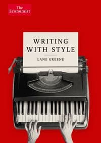 Writing with Style - Lane Greene, Profile Books Ltd 1
