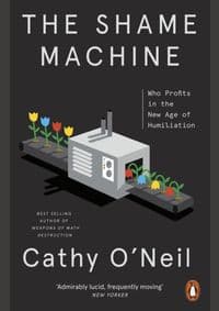 The Shame Machine - Cathy O'Neil, Penguin 1