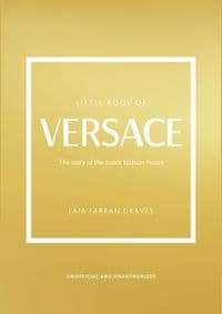 Little Book of Versace - Laia Farran Graves, Welbeck Publishing Group