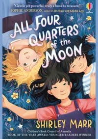 All Four Quarters of the Moon - Shirley Marr, Usborne Publishing Ltd