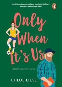 Only When It´s Us: Bergman Brothers 1 - Liese Chloe