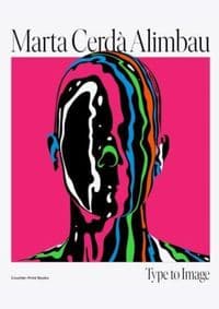 Marta Cerda Alimbau: Type to Image - Marta Cerda, Counter-Print 1