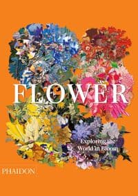Flower: Exploring the World in Bloom - autor neuvedený