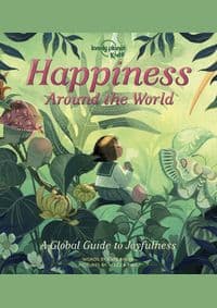 Happiness Around the World - Lonely Planet Kids, Lonely Planet 1