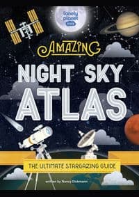 Amazing Night Sky Atlas - Lonely Planet Kids, Lonely Planet Global Limited