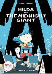 Hilda and the Midnight Giant - Luke Pearson, Flying Eye Books 1