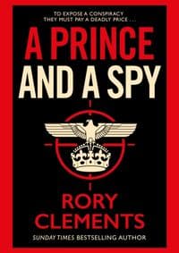 A Prince and a Spy - Rory Clements, Bonnier Zaffre