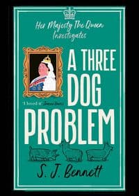 Three Dog Problem - S. J. Bennett, Zaffre 1
