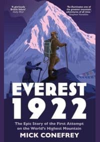 Everest 1922 - Mick Conefrey, Atlantic Books 1