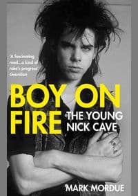 Boy on Fire - Mark Mordue, Atlantic Books 1