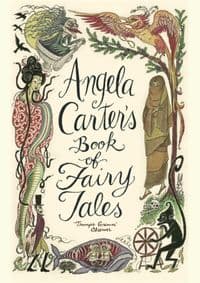 Angela Carters Book Of Fairy Tales - Angela Carter, Little, Brown Book Group 1