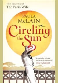 Circling the Sun - Paula McLain, Little, Brown Book Group 1