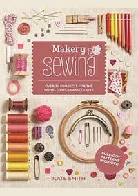 Makery Sewing - Kate Smith, Mitchell Beazley 1