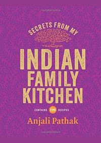 Secrets From My Indian Family Kitchen - Anjali Pathak, Mitchell Beazley 1