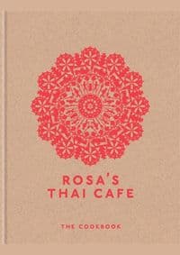 Rosas Thai Cafe - Saiphin Moore, Octopus Publishing Group