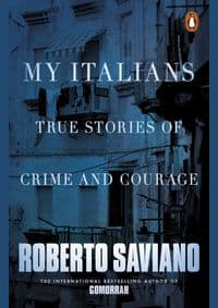 My Italians - Roberto Saviano, Penguin Books Ltd