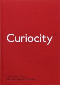 Curiocity: The Alternative A-Z of London - Henry Eliot, Matt Lloyd-Rose, Particular Books