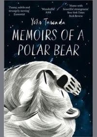Memoirs of a Polar Bear - Yoko Tawada, Portobello Books Ltd