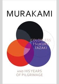 Colorless Tsukuru Tazaki and His Years of Pilgrimage - Haruki Murakami, Harvill Secker