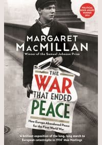 War That Ended Peace - Professor Margaret MacMillan, Profile Books Ltd