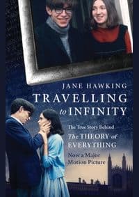 Travelling to Infinity: The True Story Behind the Theory of Everything - Jane Hawking, Alma Books Ltd 1